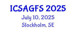 International Conference on Sustainable Agriculture and Global Food Security (ICSAGFS) July 10, 2025 - Stockholm, Sweden