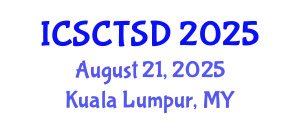 International Conference on Smart City Technology and Sustainable Development (ICSCTSD) August 21, 2025 - Kuala Lumpur, Malaysia
