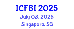 International Conference on Finance, Banking and Insurance (ICFBI) July 03, 2025 - Singapore, Singapore