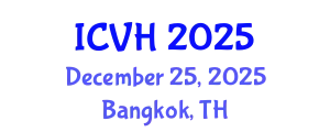 International Conference on Viral Hepatitis (ICVH) December 25, 2025 - Bangkok, Thailand