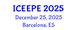 International Conference on Electrical, Electronics and Power Engineering (ICEEPE) December 25, 2025 - Barcelona, Spain
