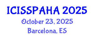 International Conference on Interdisciplinary Social Studies, Philosophy, Anthropology, History and Archaeology (ICISSPAHA) October 23, 2025 - Barcelona, Spain