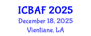 International Conference on Banking, Accounting and Finance (ICBAF) December 18, 2025 - Vientiane, Laos