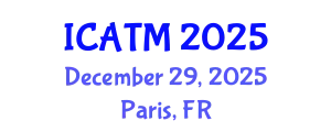 International Conference on Alternative and Traditional Medicine (ICATM) December 29, 2025 - Paris, France
