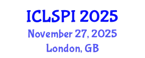 International Conference on Legal, Security and Privacy Issues (ICLSPI) November 27, 2025 - London, United Kingdom