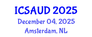 International Conference on Sustainable Architecture and Urban Design (ICSAUD) December 04, 2025 - Amsterdam, Netherlands