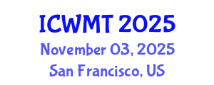 International Conference on Waste Management and Technology (ICWMT) November 03, 2025 - San Francisco, United States