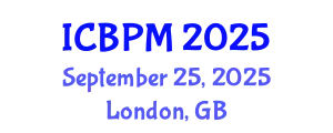 International Conference on Business Process Management (ICBPM) September 25, 2025 - London, United Kingdom