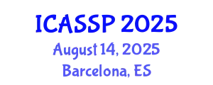 International Conference on Acoustics, Speech and Signal Processing (ICASSP) August 14, 2025 - Barcelona, Spain