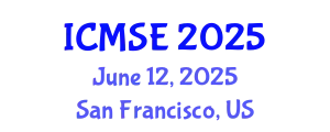 International Conference on Mechanical and Systems Engineering (ICMSE) June 12, 2025 - San Francisco, United States