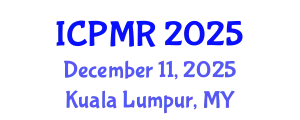 International Conference on Petroleum and Mineral Resources (ICPMR) December 11, 2025 - Kuala Lumpur, Malaysia