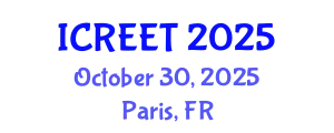 International Conference on Renewable Energy and Environmental Technology (ICREET) October 30, 2025 - Paris, France