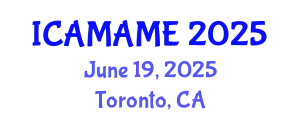 International Conference on Aerospace, Mechanical, Automotive and Materials Engineering (ICAMAME) June 19, 2025 - Toronto, Canada