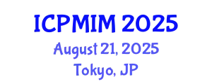International Conference on Preventive Medicine and Integrative Medicine (ICPMIM) August 21, 2025 - Tokyo, Japan