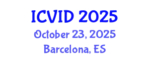 International Conference on Virology and Infectious Diseases (ICVID) October 23, 2025 - Barcelona, Spain