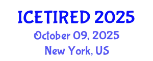 International Conference on Entrepreneurship, Technology, Innovation and Regional Economic Development (ICETIRED) October 09, 2025 - New York, United States