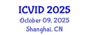 International Conference on Virology and Infectious Diseases (ICVID) October 09, 2025 - Shanghai, China