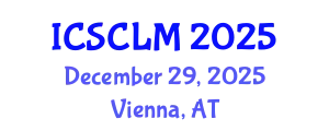 International Conference on Supply Chain and Logistics Management (ICSCLM) December 29, 2025 - Vienna, Austria