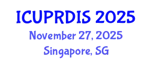International Conference on Urban Planning, Regional Development and Information Society (ICUPRDIS) November 27, 2025 - Singapore, Singapore
