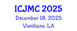 International Conference on Journalism and Mass Communication (ICJMC) December 18, 2025 - Vientiane, Laos