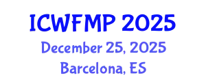 International Conference on Wildland Fire Management and Prevention (ICWFMP) December 25, 2025 - Barcelona, Spain