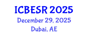 International Conference on Business Ethics and Social Responsibility (ICBESR) December 29, 2025 - Dubai, United Arab Emirates