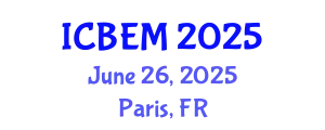 International Conference on Business, Economics and Management (ICBEM) June 26, 2025 - Paris, France