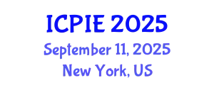International Conference on Production and Industrial Engineering (ICPIE) September 11, 2025 - New York, United States