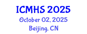 International Conference on Medicine and Health Sciences (ICMHS) October 02, 2025 - Beijing, China
