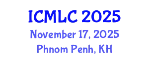 International Conference on Machine Learning and Cybernetics (ICMLC) November 17, 2025 - Phnom Penh, Cambodia
