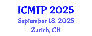 International Conference on Mathematical and Theoretical Physics (ICMTP) September 18, 2025 - Zurich, Switzerland
