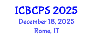 International Conference on Behavioral, Cognitive and Psychological Sciences (ICBCPS) December 18, 2025 - Rome, Italy