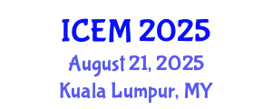 International Conference on Environmental Management (ICEM) August 21, 2025 - Kuala Lumpur, Malaysia
