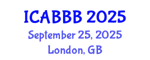 International Conference on Applied Bionics, Biophysics and Biomechanics (ICABBB) September 25, 2025 - London, United Kingdom