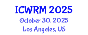 International Conference on Water Recycle and Wastewater Treatment (ICWRM) October 30, 2025 - Los Angeles, United States