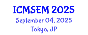 International Conference on Management Science and Engineering Management (ICMSEM) September 04, 2025 - Tokyo, Japan