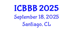 International Conference on Bioscience, Biotechnology, and Biochemistry (ICBBB) September 18, 2025 - Santiago, Chile