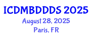International Conference on Data Mining, Big Data, Database and Data System (ICDMBDDDS) August 28, 2025 - Paris, France