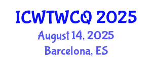 International Conference on Wastewater Treatment, Water Cycle and Quality (ICWTWCQ) August 14, 2025 - Barcelona, Spain