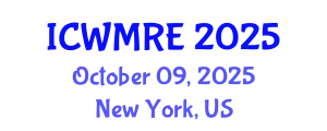 International Conference on Waste Management, Recycling and Environment (ICWMRE) October 09, 2025 - New York, United States
