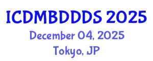 International Conference on Data Mining, Big Data, Database and Data System (ICDMBDDDS) December 04, 2025 - Tokyo, Japan