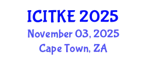 International Conference on Innovation, Technology and Knowledge Economy (ICITKE) November 03, 2025 - Cape Town, South Africa