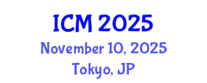 International Conference on Mathematics (ICM) November 10, 2025 - Tokyo, Japan