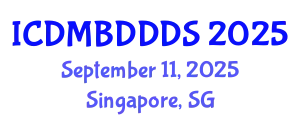 International Conference on Data Mining, Big Data, Database and Data System (ICDMBDDDS) September 11, 2025 - Singapore, Singapore