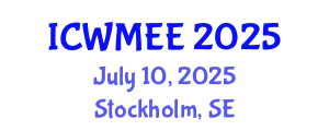 International Conference on Waste Management and Environmental Engineering (ICWMEE) July 10, 2025 - Stockholm, Sweden