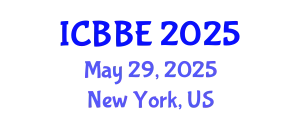 International Conference on Biological and Biomedical Engineering (ICBBE) May 29, 2025 - New York, United States