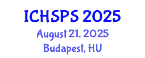 International Conference on Humanities, Social and Political Sciences (ICHSPS) August 21, 2025 - Budapest, Hungary