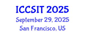 International Conference on Computer Science and Information Technology (ICCSIT) September 29, 2025 - San Francisco, United States