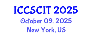 International Conference on Computer Science, Cybersecurity and Information Technology (ICCSCIT) October 09, 2025 - New York, United States