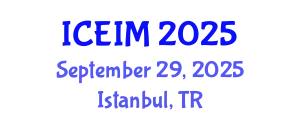 International Conference on Entrepreneurship and Innovation Management (ICEIM) September 29, 2025 - Istanbul, Turkey